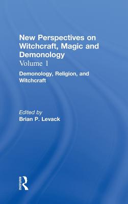 Demonology, Religion, and Witchcraft: New Perspectives on Witchcraft, Magic, and Demonology - Levack, Brian P. (Editor)