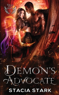 Demon's Advocate: A Paranormal Urban Fantasy Romance - Stark, Stacia