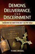 Demons, Deliverance, and Disce