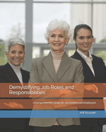 Demystifying Job Roles and Responsibilities: A Comprehensive Guide for Job Seekers and Employers