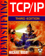 Demystifying TCP/IP - Busby, Michael, and Busby, Micheal