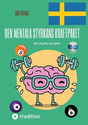 Den mentala styrkans kraftpaket: Die Psyche im Spiel - Duymaz, Sami (Editor)