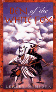 Den of the White Fox - Namioka, Lensey