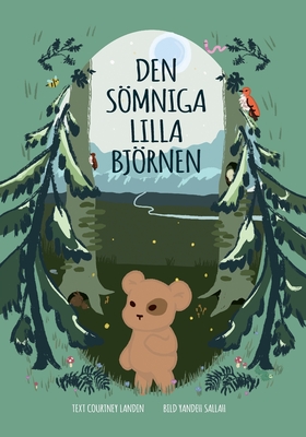 Den Smniga Lilla Bjrnen - Landin, Courtney, and Viklund, Maria (Editor)