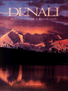 Denali: Reflections of a Naturalist - Ward, Kennan