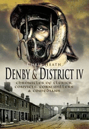 Denby and District: Chronicles of Clerics, Convicts, Corn Millers and Comedians