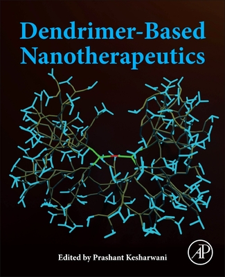 Dendrimer-Based Nanotherapeutics - Kesharwani, Prashant (Editor)