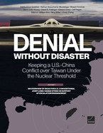 Denial Without Disaster-Keeping a U.S.-China Conflict over Taiwan Under the Nuclear Threshold