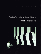 Denis Connolly + Anne Cleary: Past + Presence