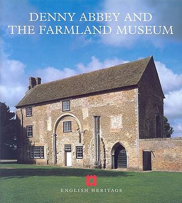 Denny Abbey and the Farmland Museum - Wood, Richard