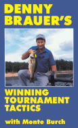 Denny Brauers Winning Tournament - Outdoor World Press (Creator), and Bauer, Denny