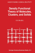 Density Functional Theory of Molecules, Clusters, and Solids