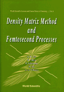 Density Matrix Method and Femtosecond Processes
