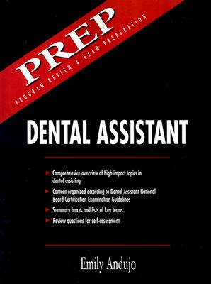 Dental Assistant: Program Review & Examination Preparation - Andujo, Emily