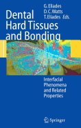 Dental Hard Tissues and Bonding: Interfacial Phenomena and Related Properties