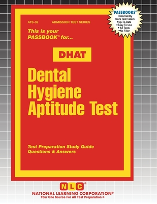Dental Hygiene Aptitude Test (DHAT) - Passbooks (Compiled by)