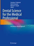 Dental Science for the Medical Professional: An Evidence-Based Approach