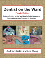 Dentist on the Ward: An Introduction to Oral and Maxillofacial Surgery for Postgraduate Core Trainees in Dentistry