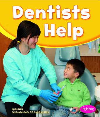 Dentists Help - Saunders-Smith, Gail (Consultant editor), and Ready, Dee