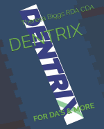 Dentrix: For Da's & More