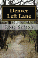 Denver Left Lane: Denver Left Lane