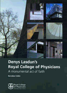 Denys Lasdun's Royal College of Physicians: A Monumental Act of Faith
