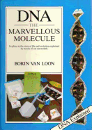 Deoxyribonucleic Acid: The Marvellous Molecule - Its Place in the Story of Life and Evolution Explained by Means of Cut Out Models