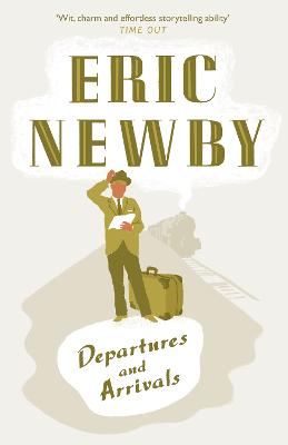 Departures and Arrivals - Newby, Eric