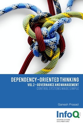 Dependency-Oriented Thinking: Volume 2 - Governance and Management - Prasad, Ganesh