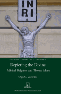 Depicting the Divine: Mikhail Bulgakov and Thomas Mann