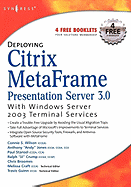 Deploying Citrix Metaframe Presentation Server 3.0 with Windows Server 2003 Terminal Services