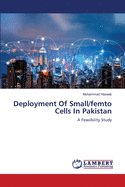 Deployment Of Small/femto Cells In Pakistan