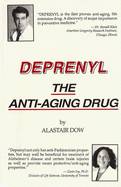 Deprenyl: The Anti-Aging Drug