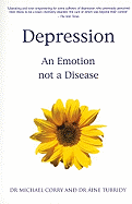 Depression: An Emotion Not a Disease
