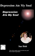 Depression Ate My Soul