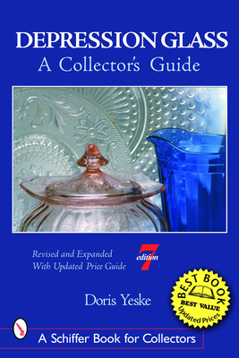 Depression Glass: A Collector's Guide - Yeske, Doris