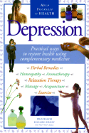Depression: Practical Ways to Restore Health Using Complementary Medicine