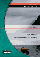 Depression: Professionelle Hilfe Und Beratung
