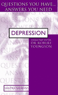 Depression: Questions You Have... Answers You Need