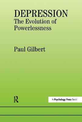 Depression: The Evolution of Powerlessness - Gilbert, Dr.