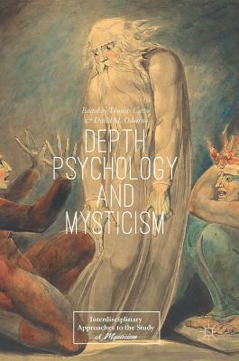 Depth Psychology and Mysticism - Cattoi, Thomas (Editor), and Odorisio, David M (Editor)