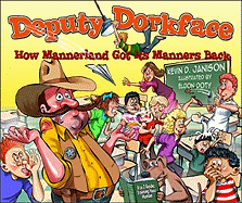 Deputy Dorkface: How Mannerland Got Its Manner Back