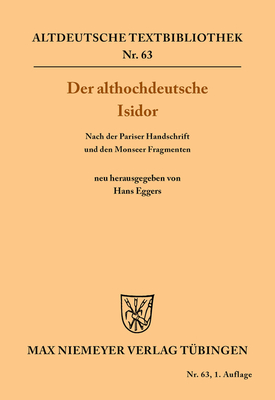 Der althochdeutsche Isidor - Eggers, Hans (Editor)