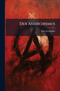 Der Anarchismus