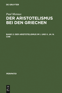 Der Aristotelismus Im I. Und II. Jh. N.Chr