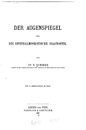 Der Augenspiegel und die Ophthalmoskopische Diagnostik