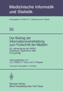 Der Beitrag der Informationsverarbeitung zum Fortschritt der Medizin: 28. Jahrestagung der GMDS, Heidelberg, 26.-28. September 1983 Proceedings