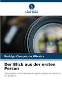 Der Blick aus der ersten Person