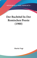 Der Buchtitel in Der Romischen Poesie (1900)