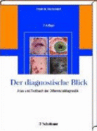 Der Diagnostische Blick: Atlas Und Textbuch Der Differenzialdiagnostik - Beck, Michael; Beischer, Wolfgang; Bork, Konrad; W., Dietrich; D., Gerd; Gravenhorst, Verena